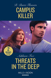 Campus Killer / Threats In The Deep: Campus Killer (The Lynleys of Law Enforcement) / Threats in the Deep (New York Harbor Patrol) (Mills & Boon Heroes) by R. Barri Flowers and Addison Fox