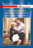 The Playboy's Office Romance (Mills & Boon American Romance) by Karen Toller Whittenburg