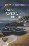 Seal Under Siege (Men of Valor, Book 2) (Mills & Boon Love Inspired Suspense) by Liz Johnson