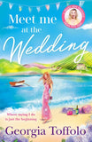 Meet me at the Wedding (Meet me in, Book 4) by Georgia Toffolo