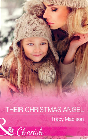 Their Christmas Angel (The Colorado Fosters, Book 8) (Mills & Boon Cherish) by Tracy Madison (9781474060455)