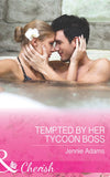 Tempted By Her Tycoon Boss (The MacKay Brothers, Book 3) (Mills & Boon Cherish) by Jennie Adams