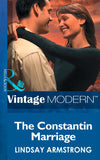 The Constantin Marriage (Wedlocked!, Book 28) (Mills & Boon Modern) by Lindsay Armstrong