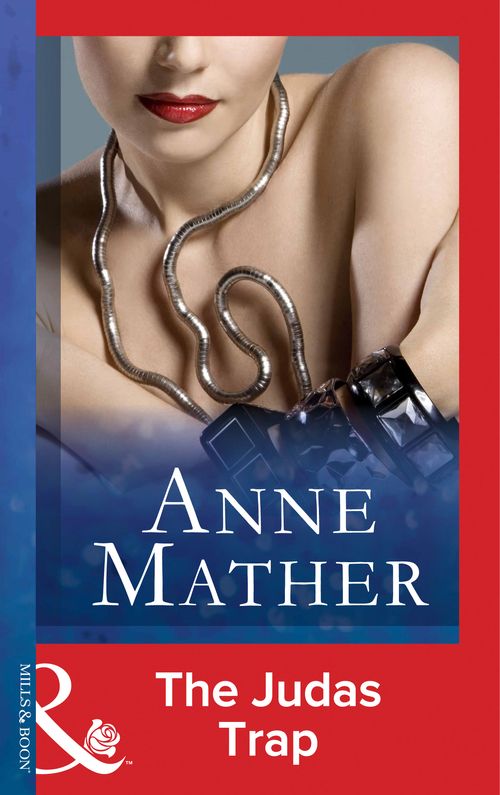 The Judas Trap (Mills & Boon Modern) by Anne Mather