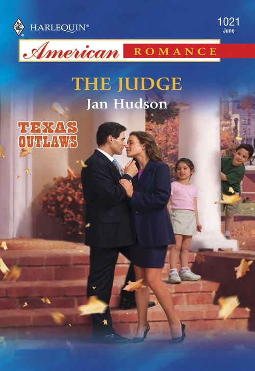The Judge (Mills & Boon American Romance): First edition by Jan Hudson (9781474020312)