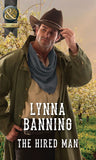 The Hired Man (Mills & Boon Historical) (9781474054218)