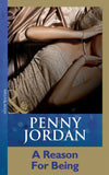 A Reason For Being (Mills & Boon Modern) by Penny Jordan