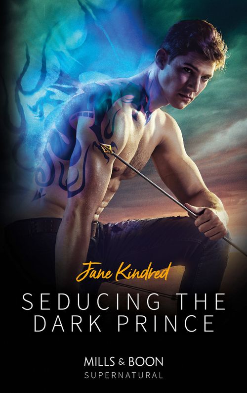 Seducing The Dark Prince (Mills & Boon Supernatural) by Jane Kindred (9781474082044)
