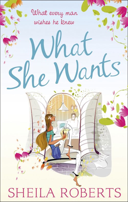 What She Wants (Life in Icicle Falls, Book 3): First edition (9781472074614)