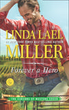Forever A Hero (The Carsons of Mustang Creek, Book 3) by Linda Lael Miller (9781474068659)