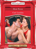 Slow Fever (Freedom Valley, Book 1) (Mills & Boon Desire) by Cait London