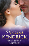 One Wedding Required! (Mills & Boon Vintage 90s Modern) by Sharon Kendrick