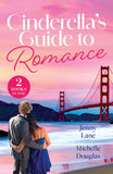 Cinderella's Guide To Romance: A Month to Marry / Hired by His Highness (Mills & Boon Love Always) by Jenny Lane and Michelle Douglas (9780263424188)