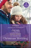 Snowbound Reunion In Japan / My Unexpected Christmas Wedding: Snowbound Reunion in Japan (The Christmas Pact) / My Unexpected Christmas Wedding (How to Win a Monroe) (Mills & Boon True Love) by Nina Milne and Rachael Stewart