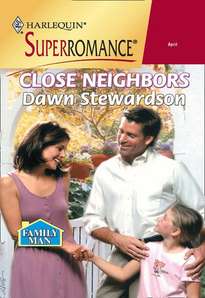 Close Neighbors (Mills & Boon Vintage Superromance) by Dawn Stewardson