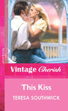 This Kiss (Mills & Boon Vintage Cherish) by Teresa Southwick