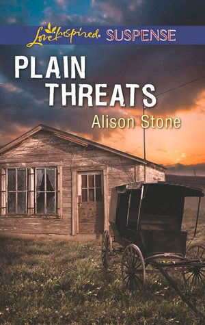 Plain Threats (Mills & Boon Love Inspired Suspense) by Alison Stone