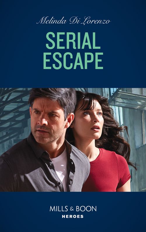 Serial Escape (Mills & Boon Heroes) by Melinda Di Lorenzo (9780008905583)