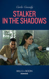 Stalker In The Shadows (Mills & Boon Heroes) by Carla Cassidy