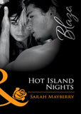 Hot Island Nights (Mills & Boon Blaze) by Sarah Mayberry