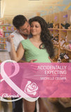 Accidentally Expecting (Mills & Boon Cherish) by Michelle Celmer