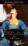 To Court, Capture And Conquer (Elizabethan Theatre, Book 1) (Mills & Boon Historical Undone): First edition by Amanda McCabe (9781408905425)