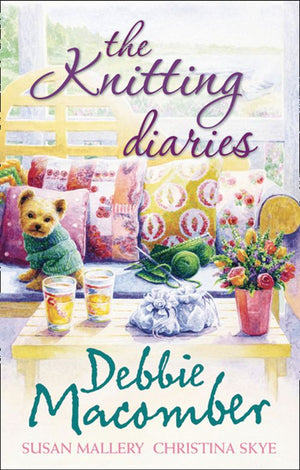 The Knitting Diaries: The Twenty-First Wish / Coming Unravelled / Return to Summer Island by Debbie Macomber, Susan Mallery and Christina Skye