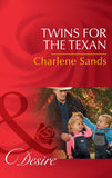 Twins For The Texan (Billionaires and Babies, Book 70) (Mills & Boon Desire) by Charlene Sands