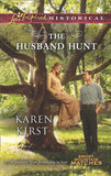 The Husband Hunt (Smoky Mountain Matches, Book 4) (Mills & Boon Love Inspired Historical): First edition by Karen Kirst (9781472014481)