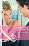 The Nanny And The Ceo (Mills & Boon Cherish) by Rebecca Winters