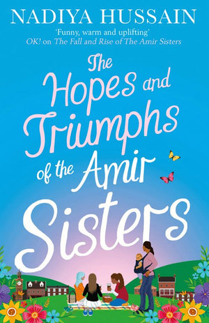 The Hopes and Triumphs of the Amir Sisters: First edition by Nadiya Hussain (9780008192389)