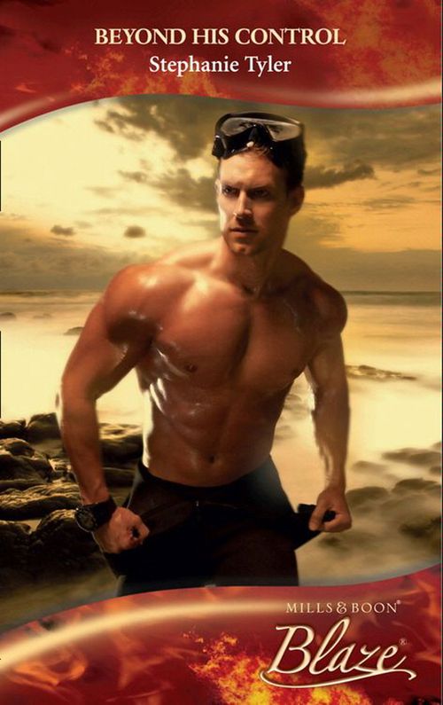 Beyond His Control (Mills & Boon Blaze) by Stephanie Tyler