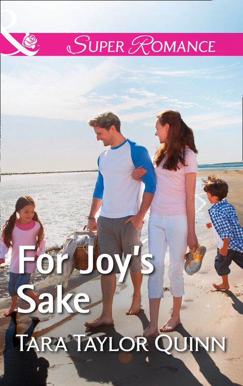For Joy's Sake (Where Secrets are Safe, Book 12) (Mills & Boon Superromance) by Tara Taylor Quinn (9781474070263)