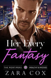 Her Every Fantasy (The Mortimers: Wealthy & Wicked, Book 3) (Mills & Boon Dare) by Zara Cox (9781474087193)