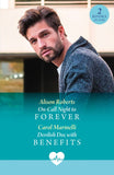 On-Call Night To Forever / Devilish Doc With Benefits: On-Call Night to Forever (Aratika Air Rescue) / Devilish Doc with Benefits (Mills & Boon Medical) by Alison Roberts and Carol Marinelli (9780263420029)