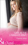 Safe In The Lawman's Arms (Hope, Montana, Book 1) (Mills & Boon Cherish) by Patricia Johns