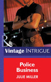 Police Business (The Precinct, Book 2) (Mills & Boon Intrigue) by Julie Miller