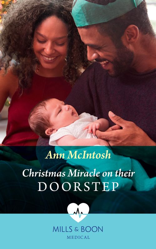 Christmas Miracle On Their Doorstep (Carey Cove Midwives, Book 3) (Mills & Boon Medical) by Ann McIntosh (9780008919351)