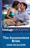 The Inconvenient Bride (Mills & Boon Modern): First edition by Anne McAllister (9781472031624)