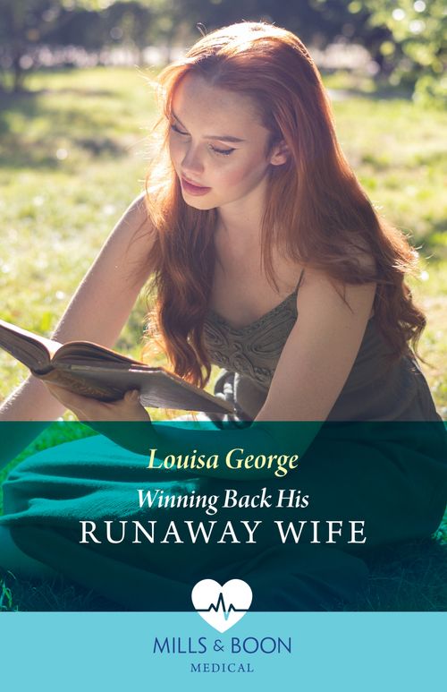 Winning Back His Runaway Wife (Mills & Boon Medical) by Louisa George (9780008937218)