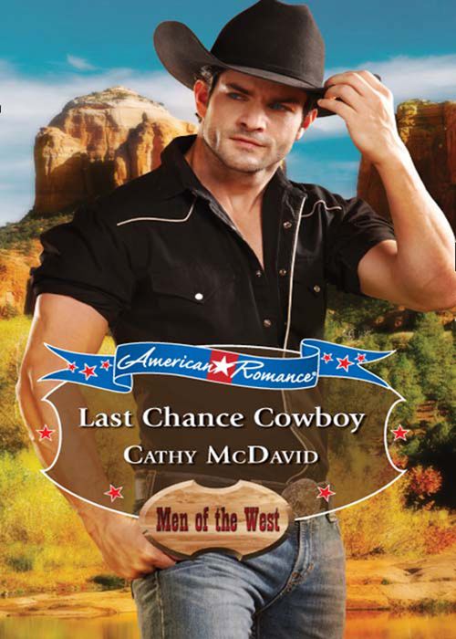 Last Chance Cowboy (Mustang Valley, Book 1) (Mills & Boon American Romance) by Cathy McDavid