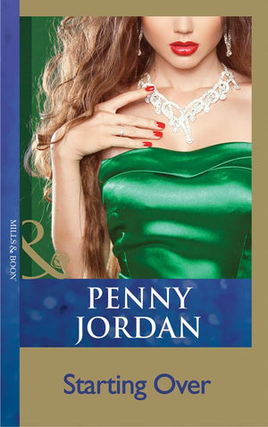 Starting Over (The Crightons, Book 10): First edition by Penny Jordan (9781472009272)