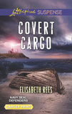 Covert Cargo (Navy SEAL Defenders, Book 3) (Mills & Boon Love Inspired Suspense) by Elisabeth Rees