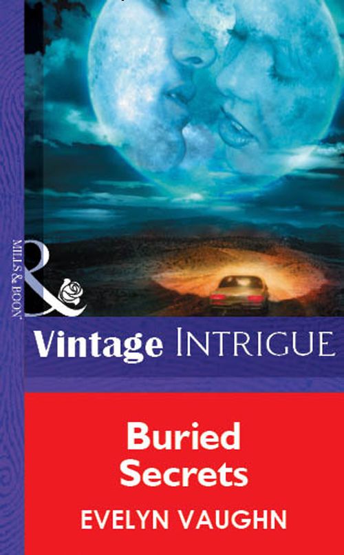 Buried Secrets (Mills & Boon Vintage Intrigue) by Evelyn Vaughn