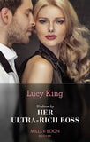 Undone By Her Ultra-Rich Boss (Passionately Ever After…, Book 7) (Mills & Boon Modern) by Lucy King (9780008920920)