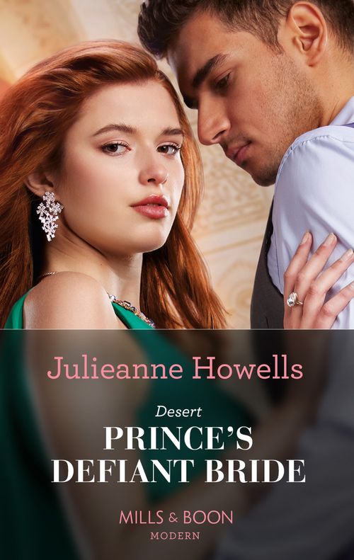 Desert Prince's Defiant Bride (Mills & Boon Modern) by Julieanne Howells (9780008920326)