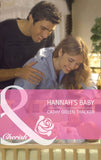 Hannah's Baby (Made in Texas, Book 1) (Mills & Boon Cherish): First edition by Cathy Gillen Thacker (9781408910733)