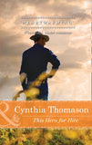 This Hero For Hire (Mills & Boon Heartwarming) by Cynthia Thomason