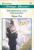 Marriage On Demand (Mills & Boon Cherish) by Susan Fox