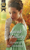 Return Of The Runaway (The Infamous Arrandales, Book 3) (Mills & Boon Historical) by Sarah Mallory